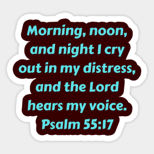 Bible Verse Psalm 55:17 Sticker